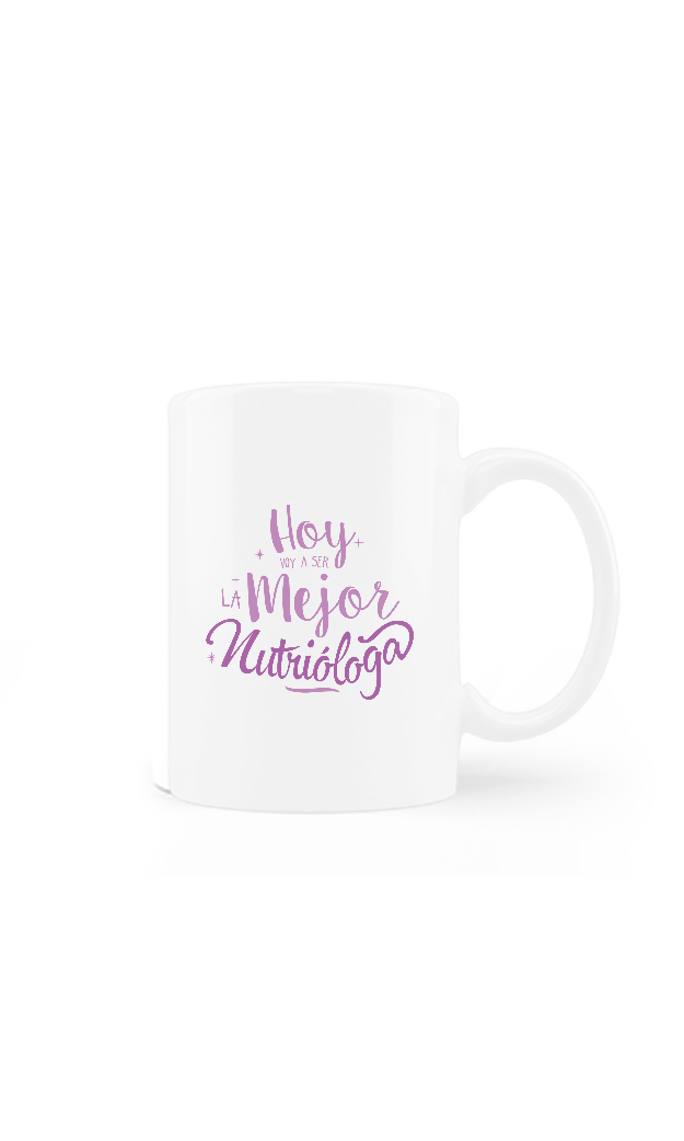 Taza Hoy voy a ser la mejor nutrióloga