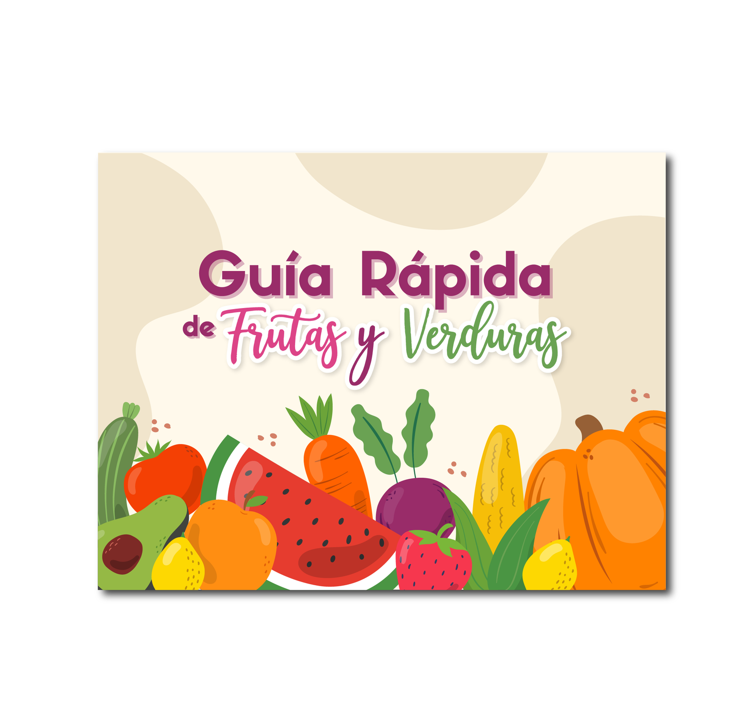 MINI GUIA RECOMENDACIONES FRUTAS Y VERDURAS