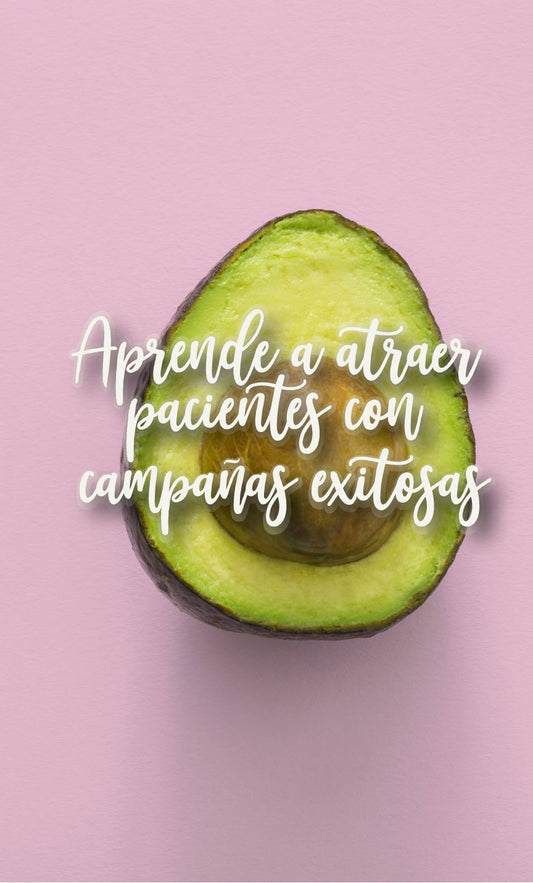 Entrenamiento Digital: aprende a crear campañas para atraer pacientes